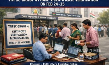 TNPSC Group 4: Certificate Verification and Counselling on Feb 24 & 25