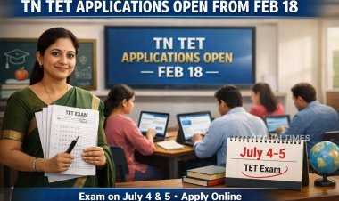 TET Exam: Applications Open from February 18 in Tamil Nadu