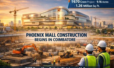 Construction Begins for Phoenix Mall in Coimbatore