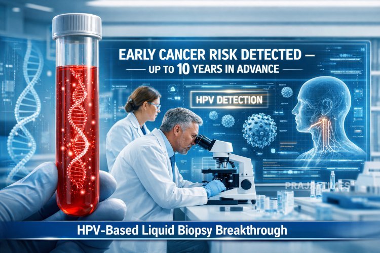 Blood Test Can Detect Cancer Risk 10 Years Early, Study Finds