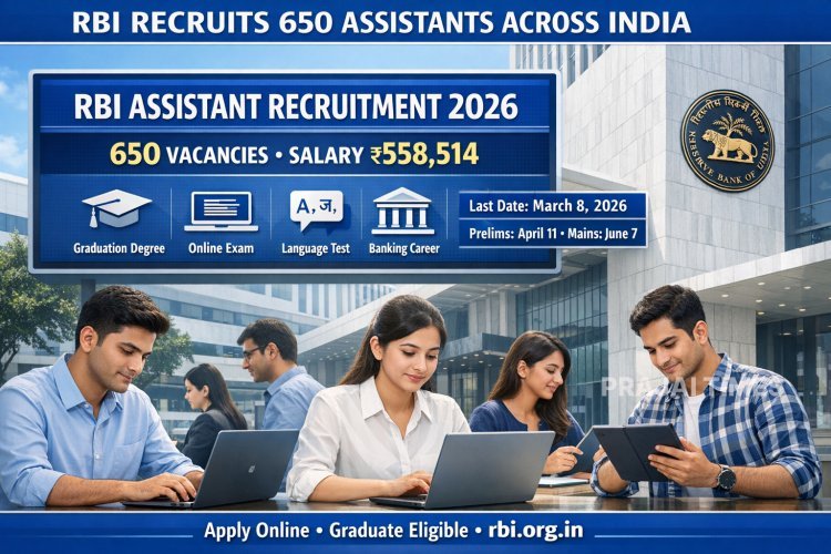 RBI Recruitment 2026: Apply Online for 650 Assistant Posts Before March 8