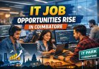 IT Job Opportunities Rise in Coimbatore
