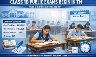 Class 10 Public Examinations Begin in Tamil Nadu; Over 9 Lakh Students Appear