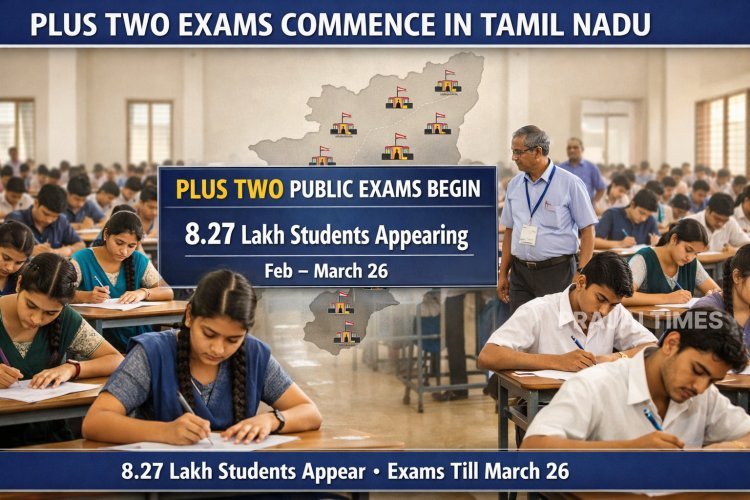Plus Two Public Examination Begins Across Tamil Nadu; 8.27 Lakh Students Appear