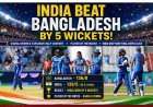 INDIA BEAT BANGLADESH AND REMAIN IN CONTENTION FOR KNOCKOUTS
