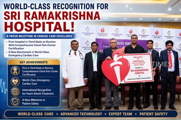 Sri Ramakrishna Hospital Becomes First in Tamil Nadu to Receive American Heart Association Cardiac Care Certification