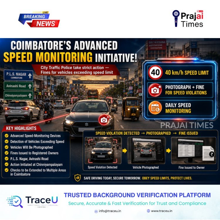 Coimbatore Traffic Police Launch Speed Monitoring: Fines for Vehicles Exceeding 40 km/h
