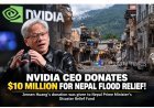 NVIDIA CEO Jensen Huang Donates $10 Million to Nepal Flood Relief
