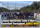 Anna University Zone 11 Basketball Tournament 2026–27: AURCC Men’s Team Secures First-Round Victory