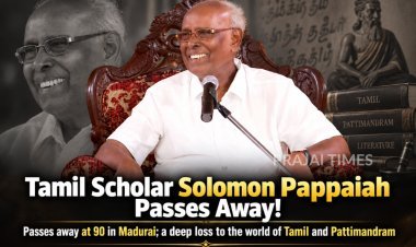Tamil Scholar and Pattimandram Moderator Solomon Pappaiah Dies at 90 in Madurai